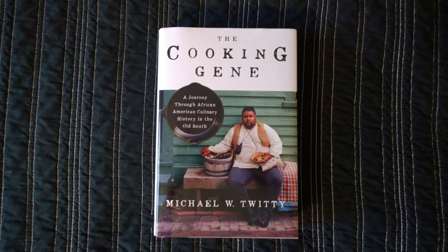 The Cooking Gene by Michael W. Twitty